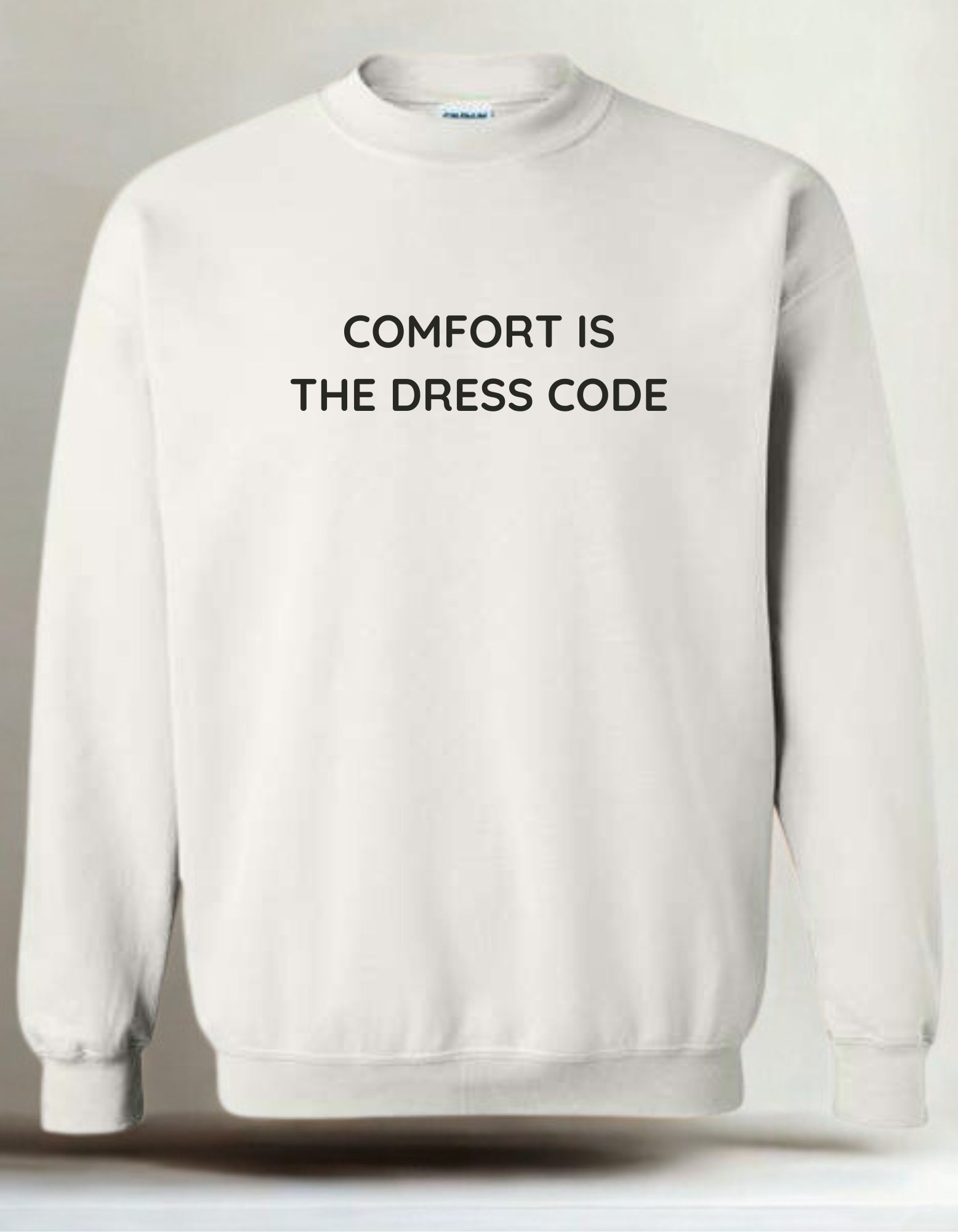 Comfort is the Dress Code- Embroidered Crewneck